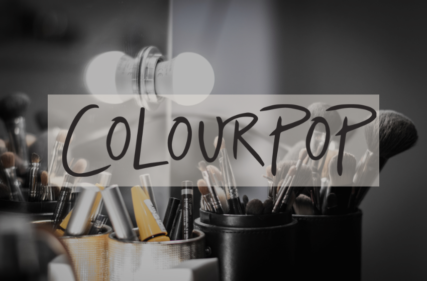 Discover ColourPop: The Beauty Brand for Every Style and Budget