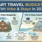 Travel Budget with Vrbo & Stayz: Smart Holiday Planning in 2026